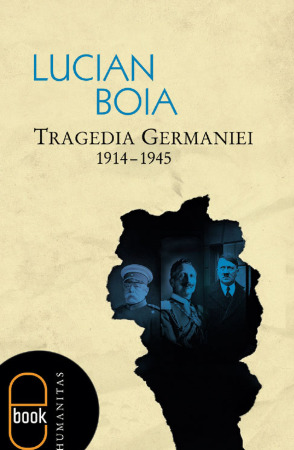 Tragedia Germaniei. 1914-1945 book cover