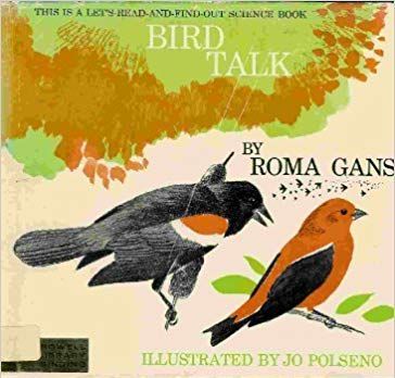 Bird Talk (Let'S-Read-And-Find-Out-Science Books) by Roma Gans | Goodreads