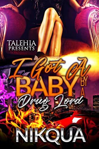 I Got A Baby by A Drug Lord book cover