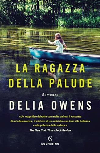 La ragazza della palude by Delia Owens | Goodreads