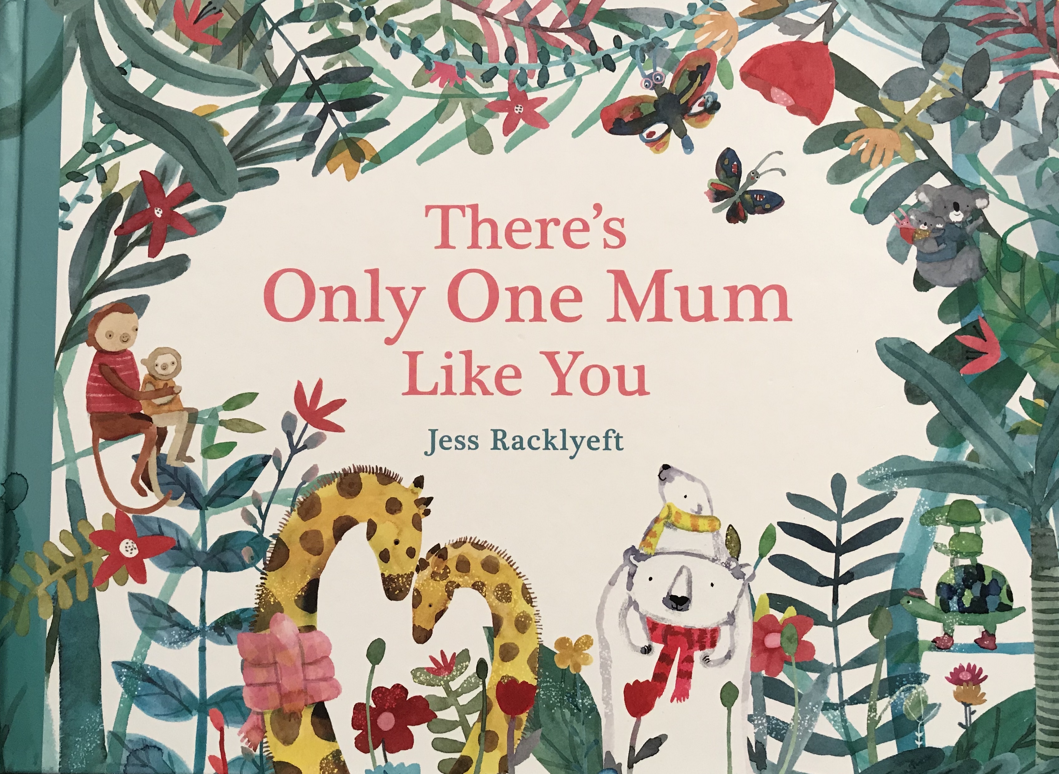 There's Only One Mum Like You