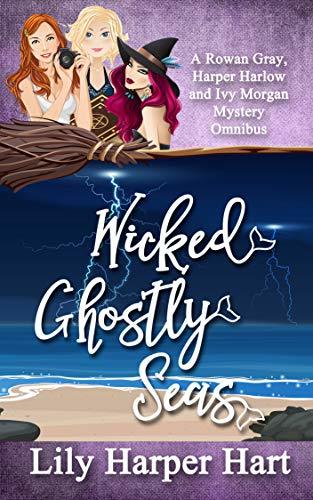Wicked Ghostly Seas: Wicked Ghosts / Wicked Seas / Ghostly Seas