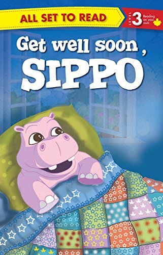 Get Well Soon Sippo : All Set To Read