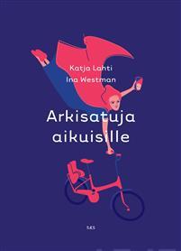 Arkisatuja aikuisille