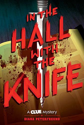 In the Hall with the Knife (Clue Mystery, #1)
