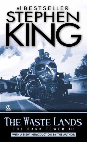The Waste Lands (The Dark Tower, #3)