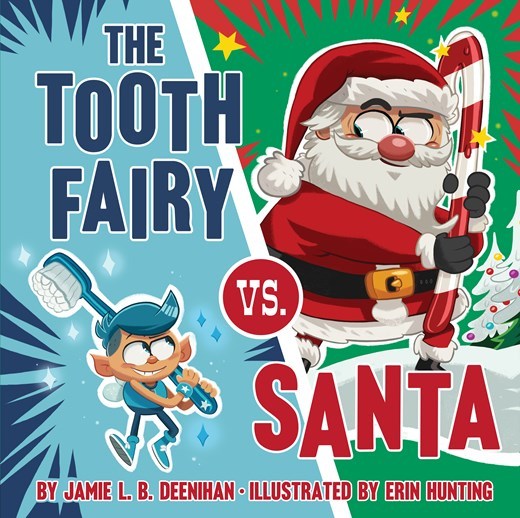 The Tooth Fairy vs. Santa by Jamie L.B. Deenihan Goodreads