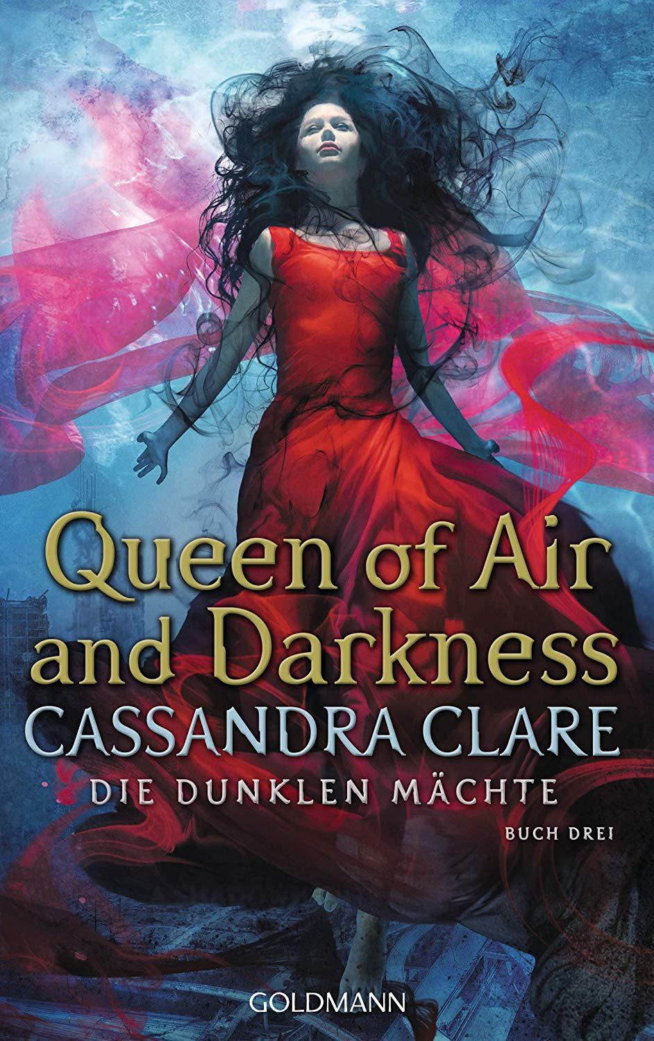 Queen of Air and Darkness (Die Dunklen Mächte, 3) by Cassandra Clare