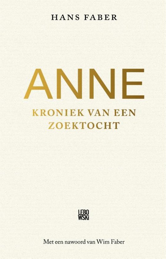Anne: kroniek van een zoektocht