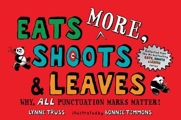 Eats MORE, Shoots & Leaves book cover