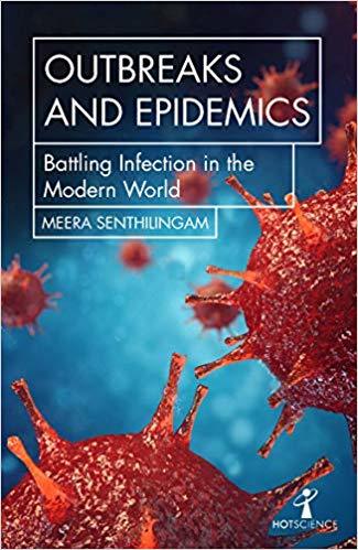 Outbreaks and Epidemics: Battling Infection in the Modern World