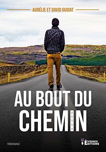 Au bout du chemin (Electrons-Libres) by Aurélie Guidat | Goodreads
