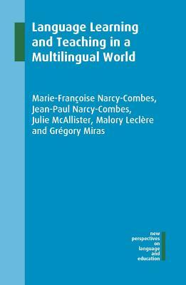 Language Learning and Teaching in a Multilingual World (New Perspectives on Language and Education, 65) book cover