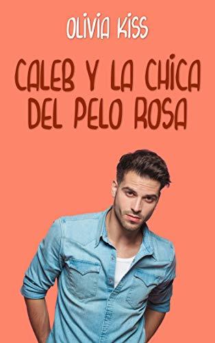 Caleb y la chica del pelo rosa book cover