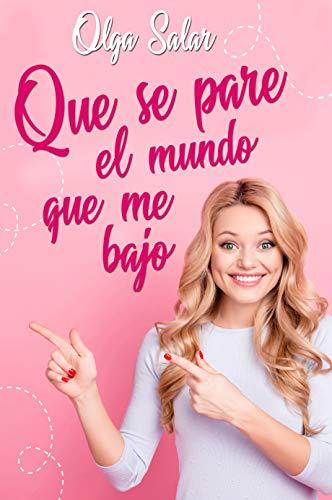 Que se pare el mundo que me bajo book cover