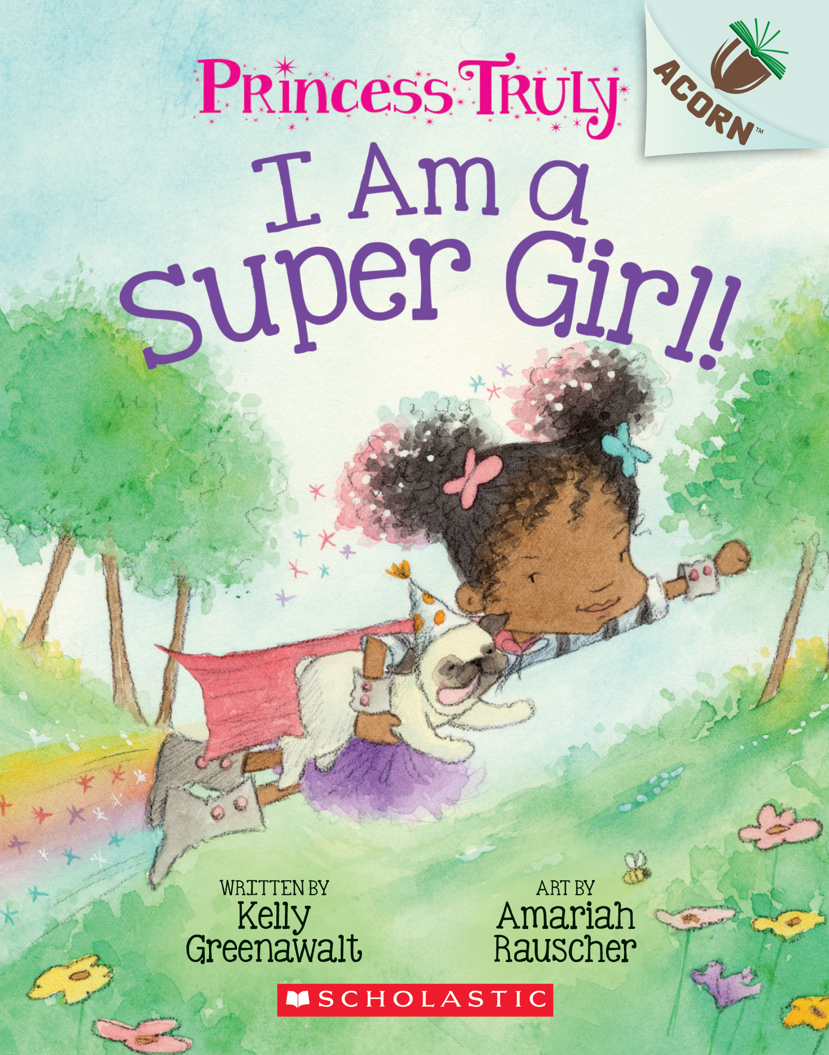 I Am a Super Girl!: An Acorn Book
