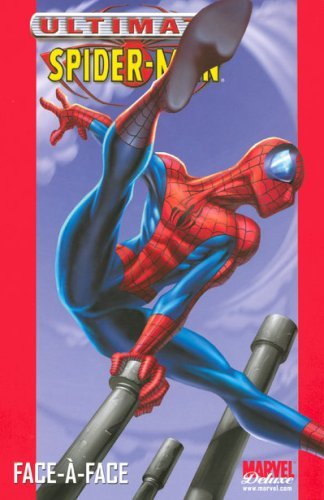 Ultimate Spider-man - Volume 2: Face-À-face