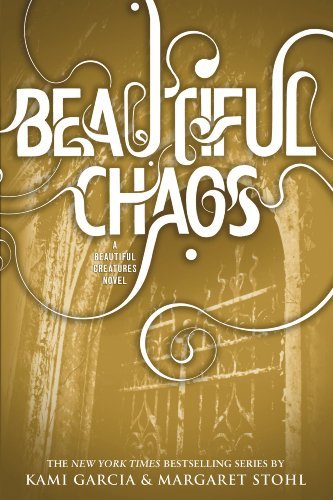 Beautiful Chaos (Caster Chronicles, #3)
