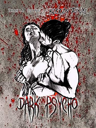 Dark Psycho : Bloody Final: tome 3