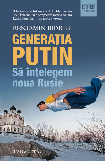 Generația Putin: să înțelegem noua Rusie