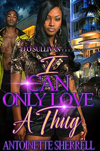 I Can Only Love A Thug book cover