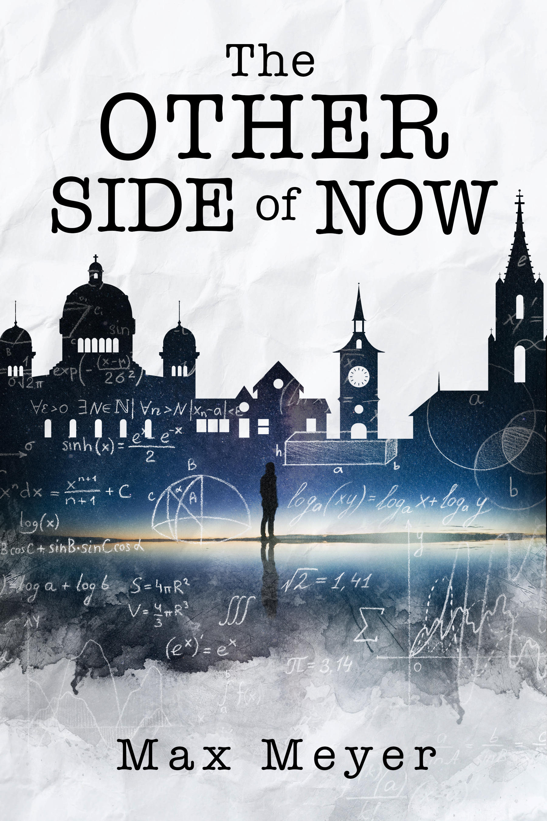 The Other Side of Now by Max Meyer | Goodreads