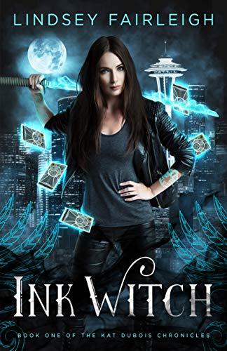 Ink Witch (Kat Dubois Chronicles, #1)