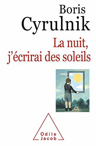 La nuit, j'écrirai des soleils book cover