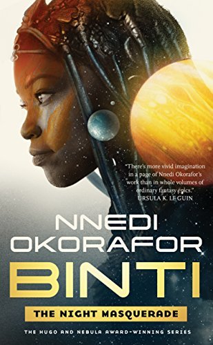 The Night Masquerade (Binti #3)