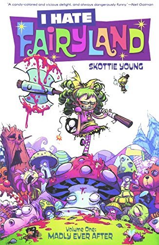 I Hate Fairyland, Vol. 1: Madly Ever After