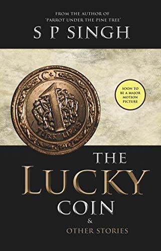 The Lucky Coin & Other Stories by Surendra Pratap Singh | Goodreads