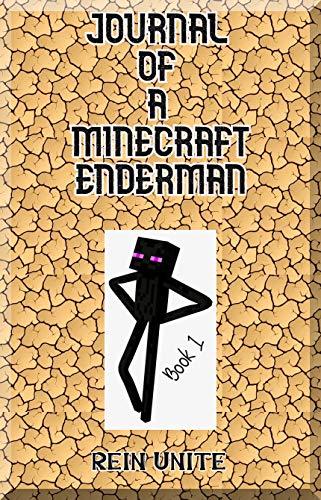 Journal of a Minecraft Enderman Book 1: Endermen Principle! by REIN ...