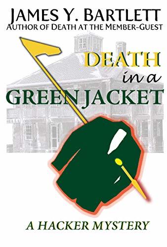 Death in a Green Jacket: A Hacker Golf Mystery