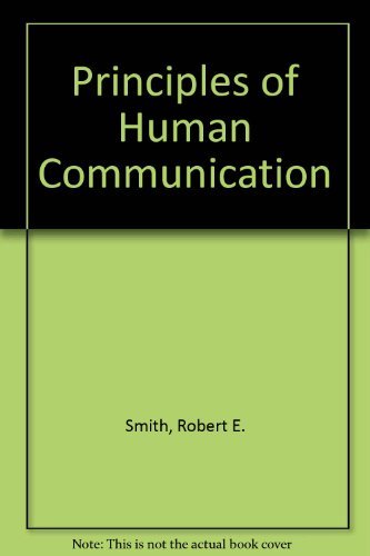 PRINCIPLES OF HUMAN COMMUNICATION by Smith | Goodreads