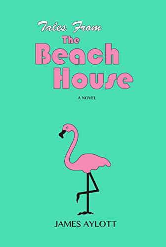 Tales from the Beach House