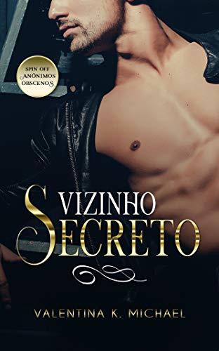 Vizinho Secreto (Anônimos Obscenos Livro 4)