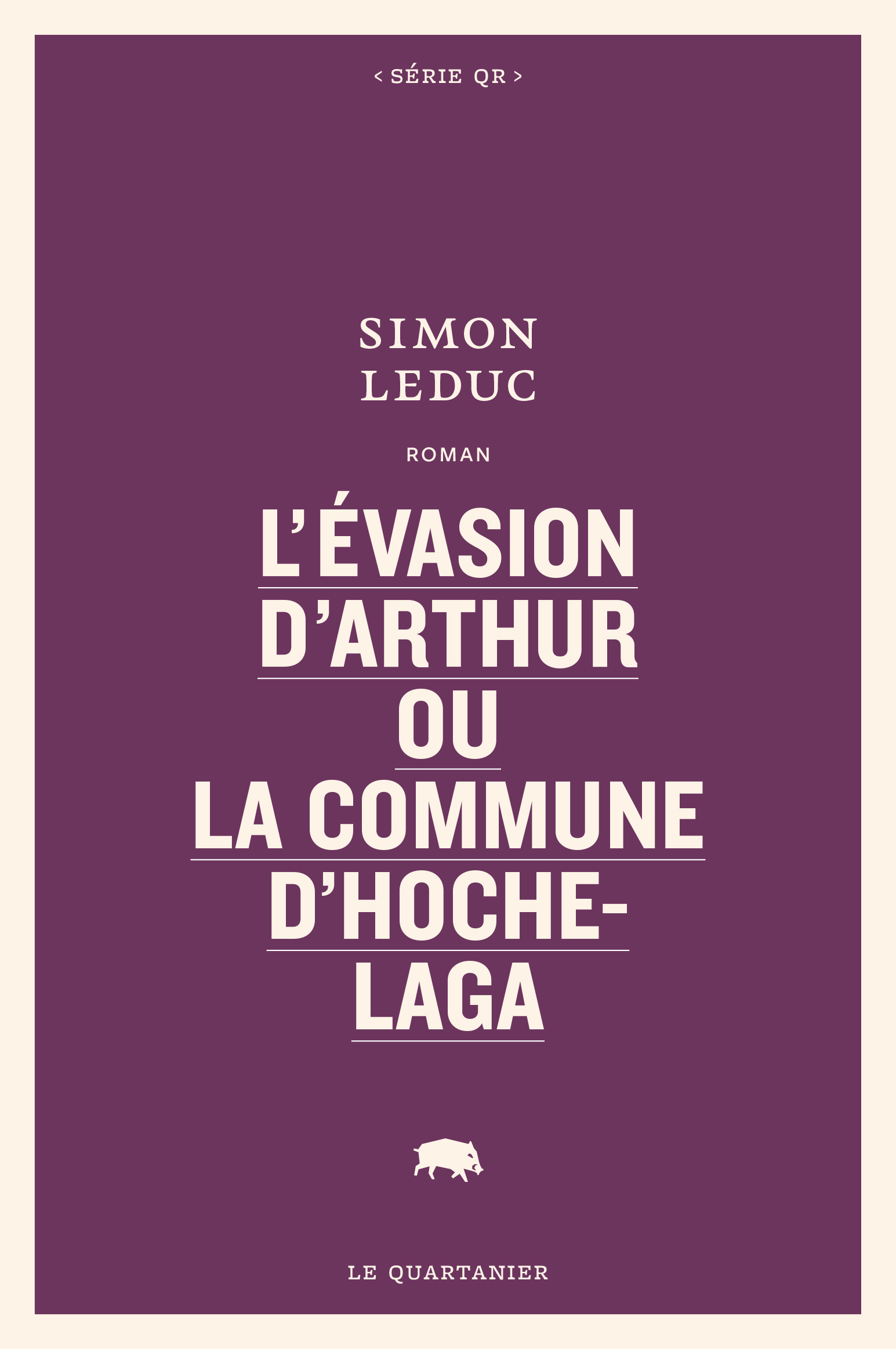 L'évasion d'Arthur ou La commune d'Hochelaga