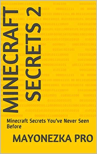 Minecraft Secrets 2: Minecraft Secrets You've Never Seen Before