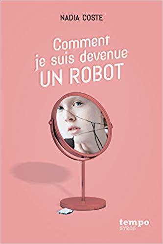 Comment je suis devenue un robot