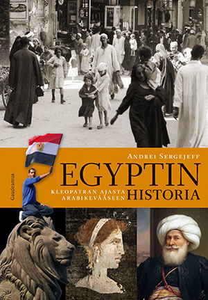 Egyptin historia: Kleopatran ajasta arabikevääseen