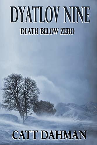 Dyatlov Nine: Death Below Zero