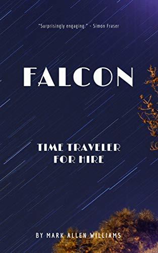 Falcon: Time Traveler for Hire