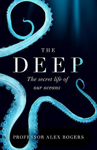 The Deep: The Secret Life of Our Oceans