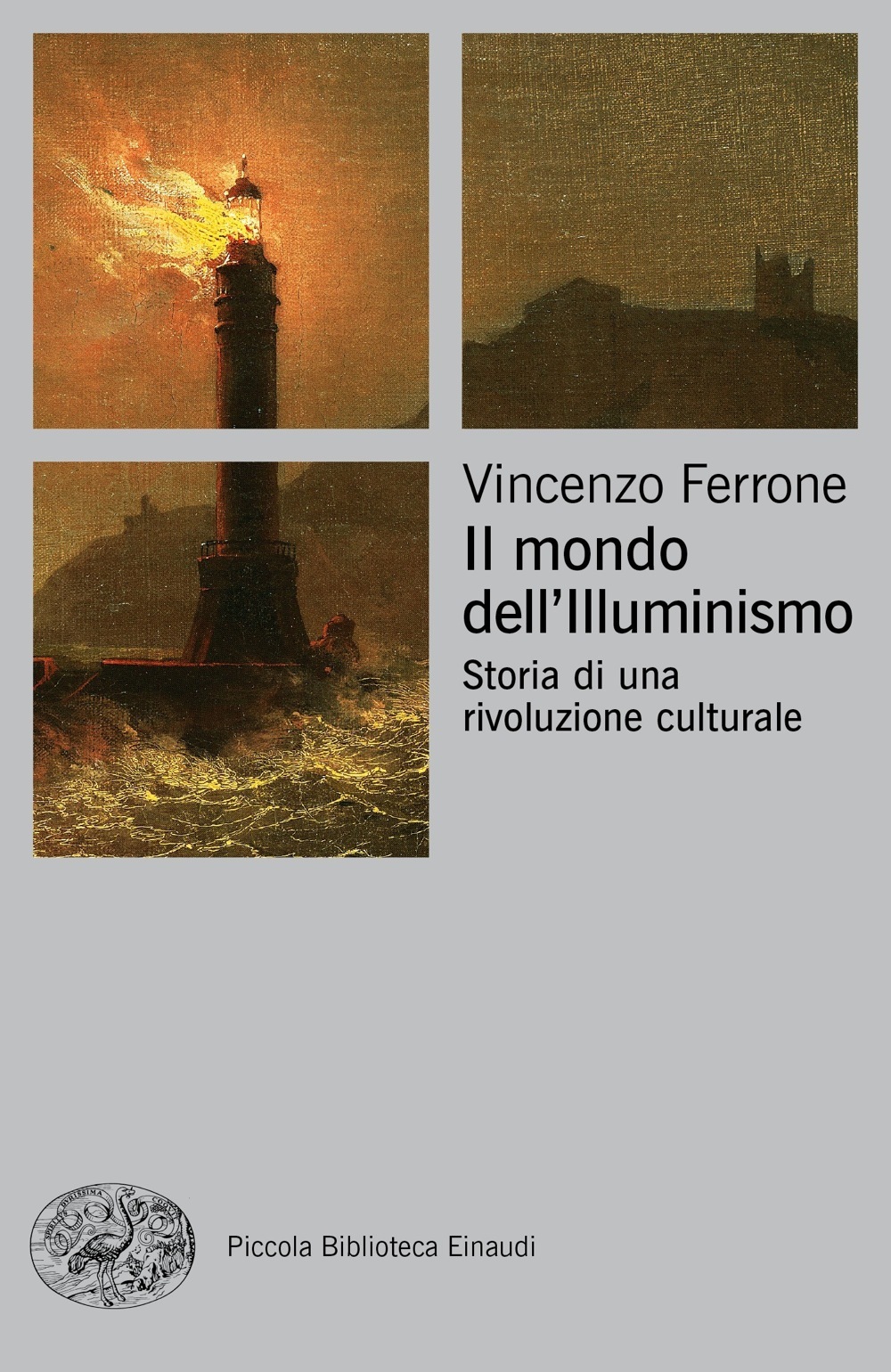 Il mondo dell'Illuminismo: Storia di una rivoluzione culturale