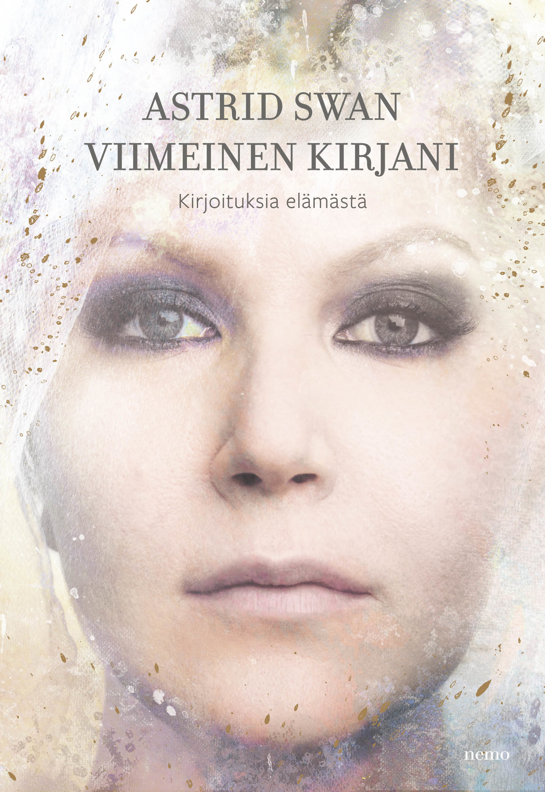 Viimeinen kirjani - Kirjoituksia elämästä book cover