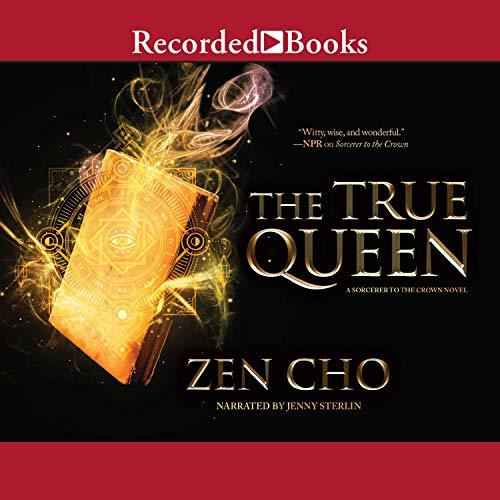 The True Queen (Sorcerer Royal #2)