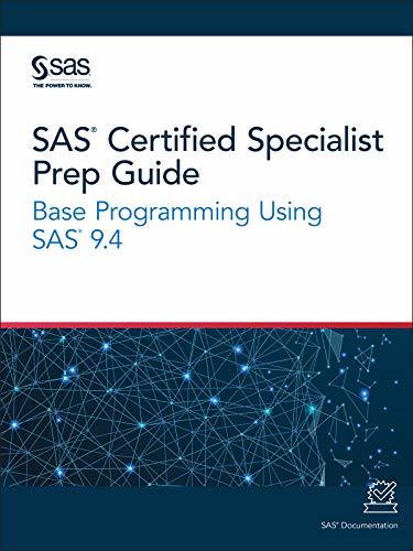 SAS Certified Specialist Prep Guide: Base Programming Using SAS 9.4 by ...