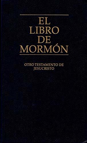 El Libro de Mormón: Otro Testamento de Jesucristo by The Church of ...