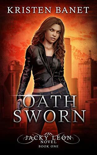 Oath Sworn (Jacky Leon #1)