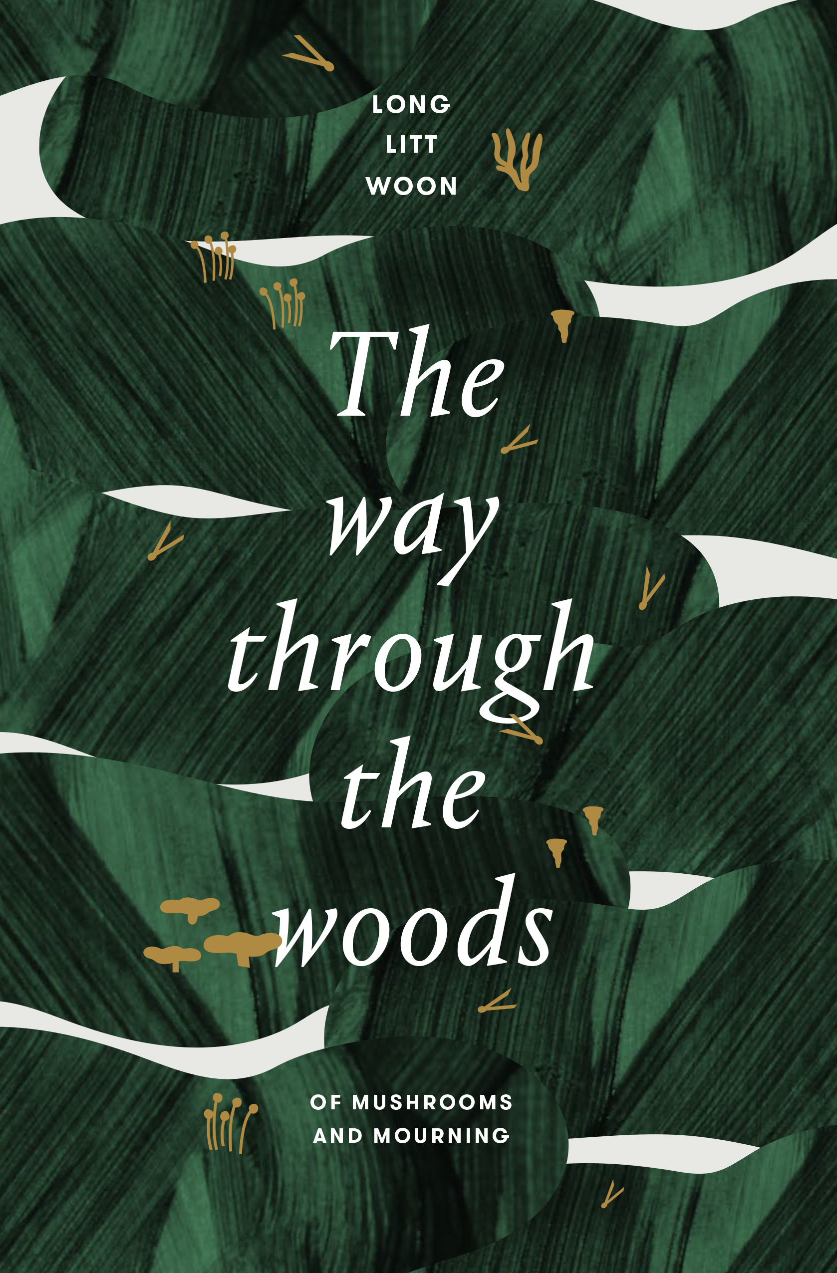 The Way through the Woods: Of Mushrooms and Mourning